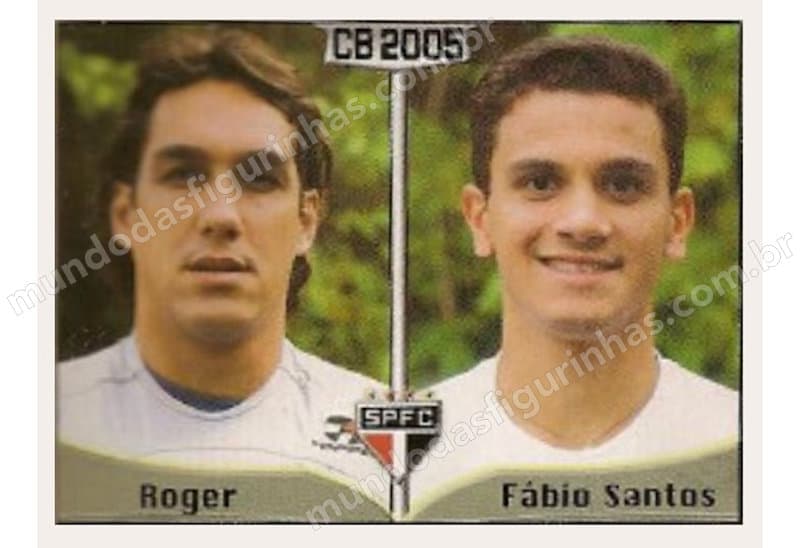 Figurinha do Roger / Fábio Santos em 2005.