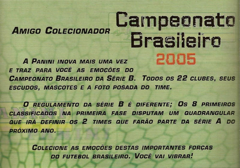 Recado na introdução dos times da Série B no álbum do Campeonato Brasileiro 2005