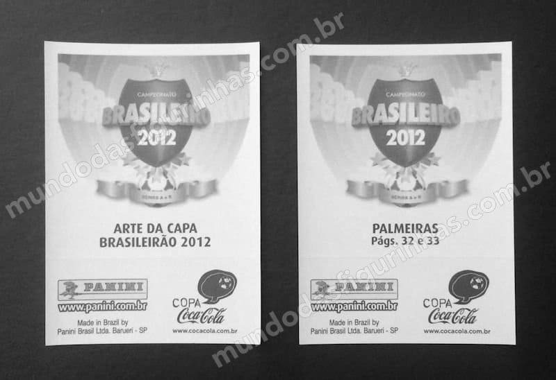 As duas figurinhas exclusivas do kit de atualização do Campeonato Brasileiro 2012.
